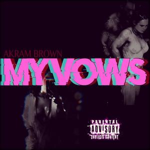 My Vows (Explicit)