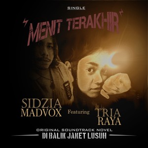 Menit Terakhir (Original Soundtrack From "Novel - Di Balik Jaket Lusuh")