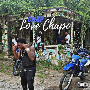 LOVE CHAPO (Explicit)