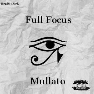 Full Focus (feat. RealMuZick) (Explicit)