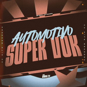 Automotivo Super Vuk (Explicit)