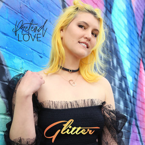 Pretend Love (Explicit)