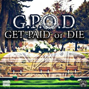 Get Paid or Die (Explicit)