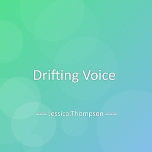Drifting Voice
