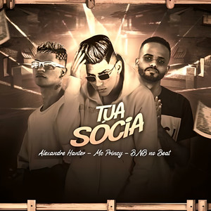 Tua Sócia (Brega Funk) [Explicit]