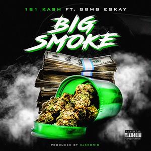 BIG Smoke (feat. Gbmg Eskay) [Explicit]