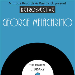 A Retrospective George Melachrino