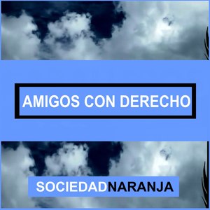 Amigos Con Derecho (Explicit)