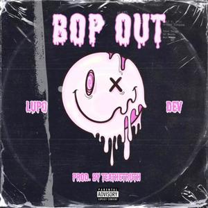 BOP OUT (feat. Dev) [Explicit]