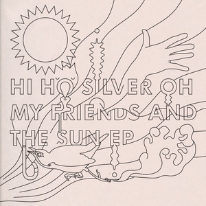 My Friends And The Sun EP