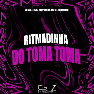 Ritmadinha do Toma Toma (Explicit)