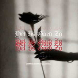 Het Is Goed Zo (Explicit)