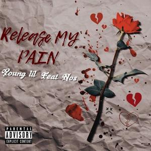 Release my Pain (feat. Nos) (Explicit)