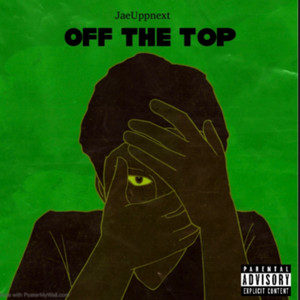 Off The Top (Explicit)