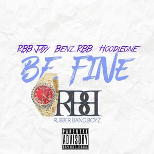 Be Fine (feat. Hoodleone) [Explicit]