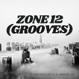 Zone 12 (Grooves) (feat. Armani Za)