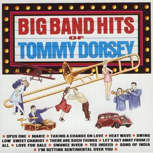 Big Band Hits Of Tommy And Jimmy Dorsey