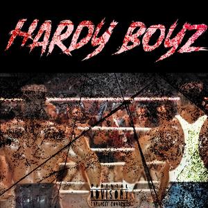 Hardy Boyz (Explicit)