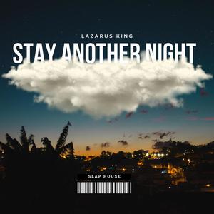Stay Another Night