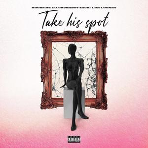 Take His Spot (Explicit)