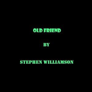 Old Friend (Original Score)