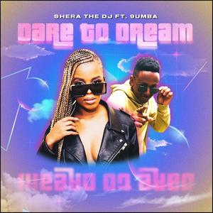 Dare To Dream(feat. 9umba)