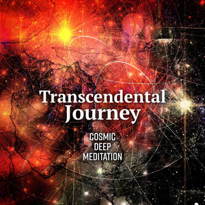 Transcendental Journey: Cosmic Deep Meditation