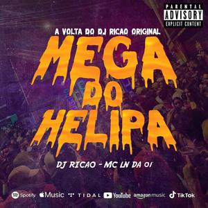 MEGA DO HELIPA | FAIXA 2 | (feat. MC LN DA 01) (Explicit)