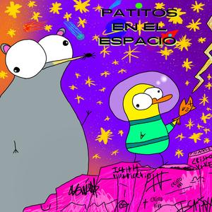 Patitos En El Espacio (Explicit)