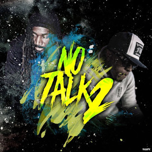 NO TALK 2 (Explicit)