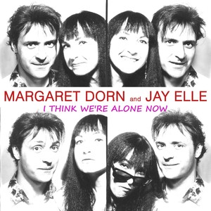 I Think We're Alone Now