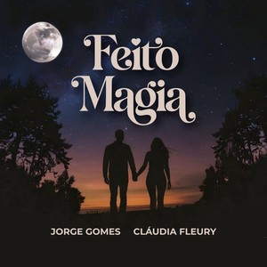 Feito Magia (feat. Cláudia Fleury)