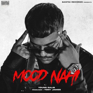 Mood Nahi (Explicit)