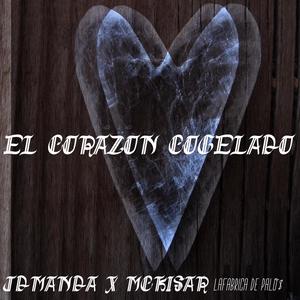 El Corazon Congelado (feat. Mckisar)