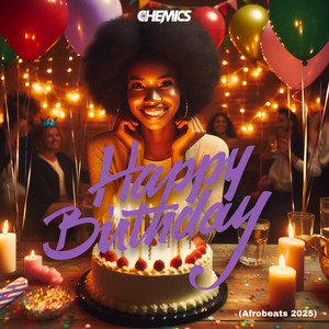 Happy Birthday (Afrobeats 2025)