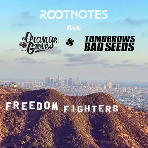 Freedom Fighters (feat. Orange Grove & Tomorrows Bad Seeds)