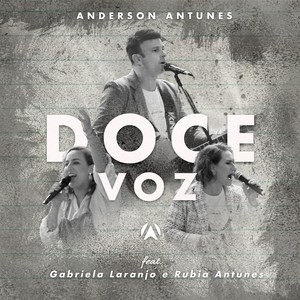 Doce Voz (Ao Vivo) [feat. Gabriela Laranjo & Rubia Antunes]