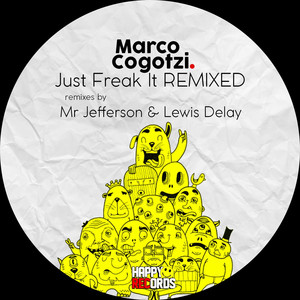 Just Freak It (Mr Jefferson Monsta' Remix)
