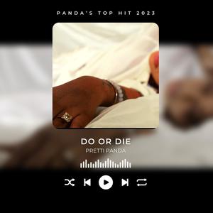 Do Or Die (Explicit)