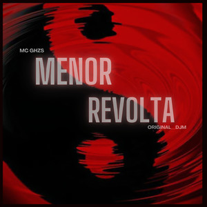 Menor Revolta (Explicit)