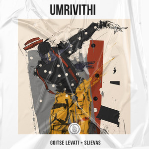 Umrivithi (feat. Goitse Levati and Slievas) (Original Mix)