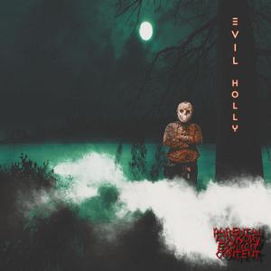 EVIL HOLLY (Explicit)
