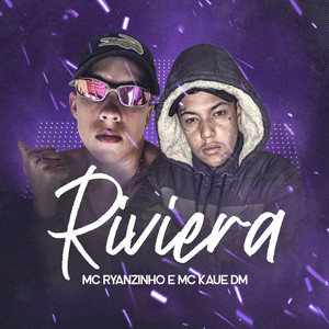 Riviera (Explicit)