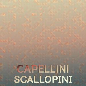 Capellini Scallopini