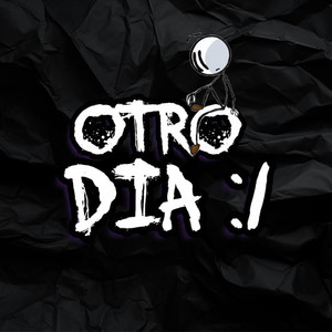 Otro Dia (Explicit)