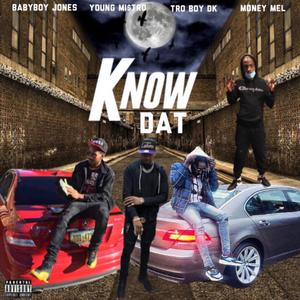 Know Dat (Explicit)
