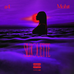 Silhouette (Explicit)