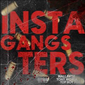 INSTAGANGSTERS (feat. Topboy TGR, Wallance & Fharid) [Explicit]