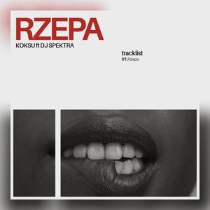 Rzepa (feat. DJ SPEKTRA|Explicit)