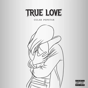 True Love (Explicit)